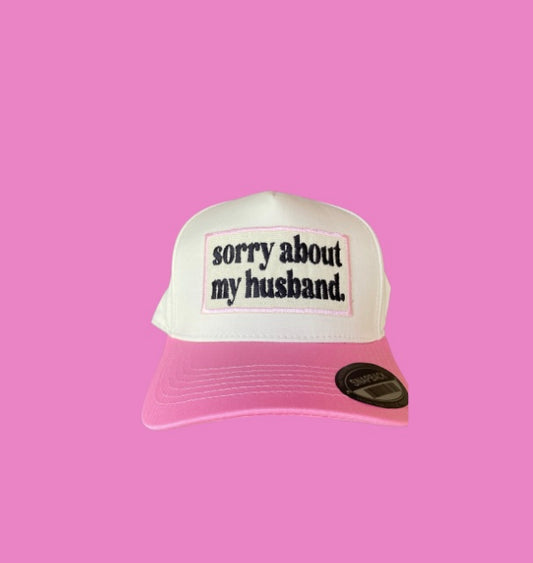 Sorry About My Husband Trucker in Pink